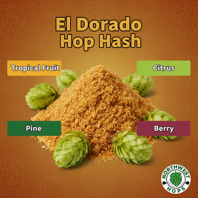 2024 El Dorado Hop Hash – US Tropical & Stone Fruit Aroma Hops | Northwest Hops